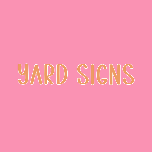 Yard Signs