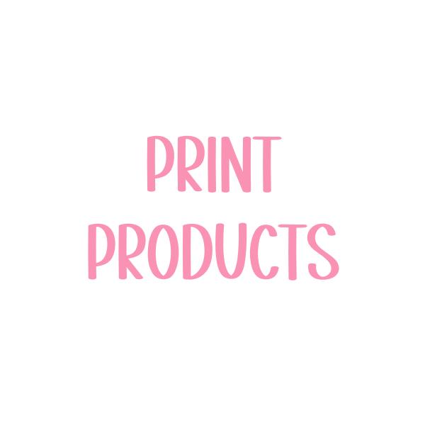 Print Products