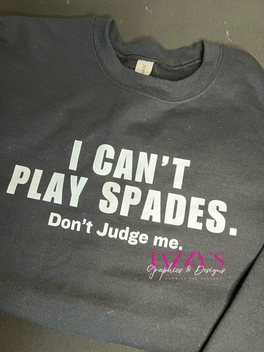 I can’t play spades