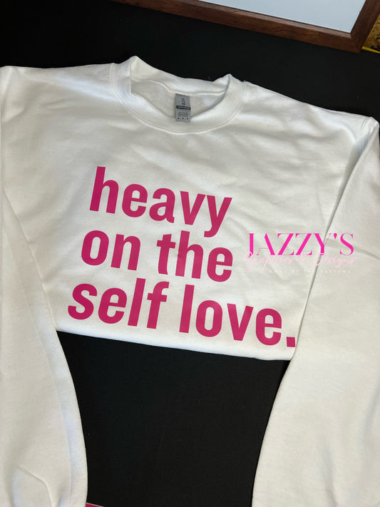 Heavy on Self Love