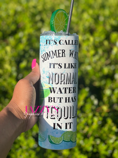 Summer Water, it has Tequila